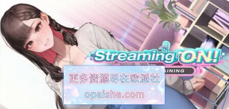 [偶像调教养成]直播开始！VTuber出道指南 Streaming  v1.0.9 官中步兵版+全CG[800M]